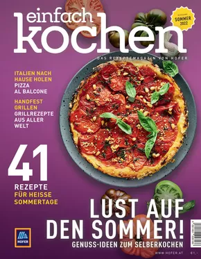 Hofer Katalog in Salzburg | Einfach Kochen Sommer 2022 | 2025-03-22T00:00:00.000Z - 2025-04-05T00:00:00.000Z