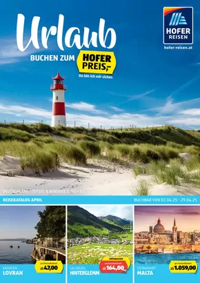 Hofer Katalog in Graz | Blättern Sie online im HOFER REISEN Katalog | 2025-04-02T00:00:00.000Z - 2025-04-29T00:00:00.000Z