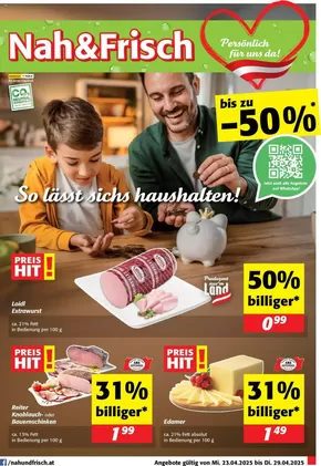 Nah & Frisch Katalog in Lamprechtshausen | Attraktive Sonderangebote für alle | 2025-04-23T00:00:00.000Z - 2025-04-29T00:00:00.000Z